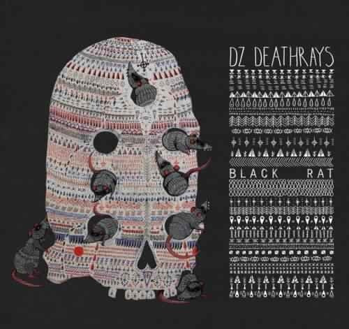 DZ DEATHRAYS - BLACK RAT Vinyl LP